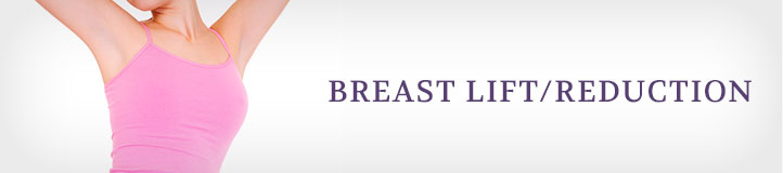 Breast lift / Reduction